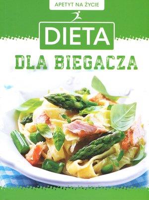 APETYT NA ŻYCIE: DIETA DLA BIEGACZA