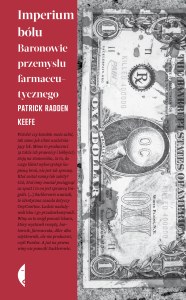 Imperium bólu. Baronowie przemysłu farmaceutycznego wyd. 2
