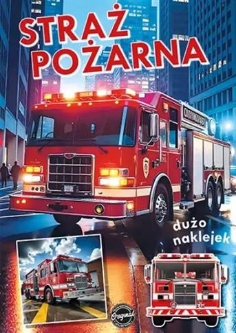 STRAŻ POŻARNA. SERIA DLA CHŁOPCÓW
