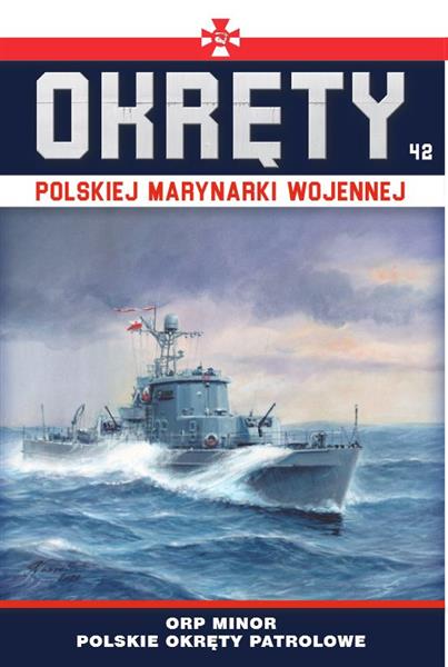 OKRĘTY POLSKIEJ MARYNARKI WOJENNEJ. TOM 42. POLSKI