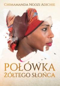 POŁÓWKA ŻÓŁTEGO SŁOŃCA