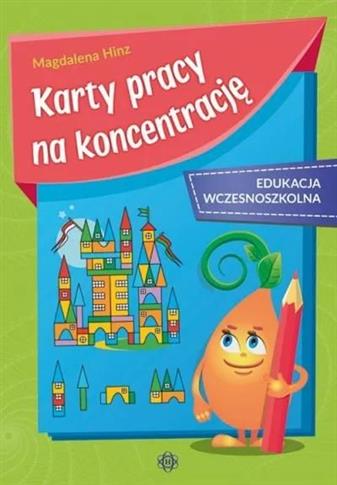 Karty pracy na koncentrację. Edukacja wczesnoszkol