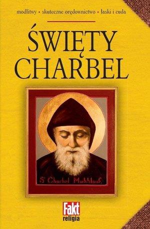 ŚWIĘTY CHARBEL. FAKT RELIGIA 4/2016