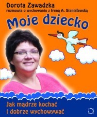 MOJE DZIECKO