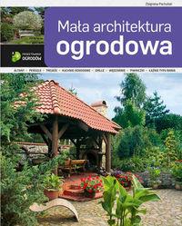 MAŁA ARCHITEKTURA OGRODOWA