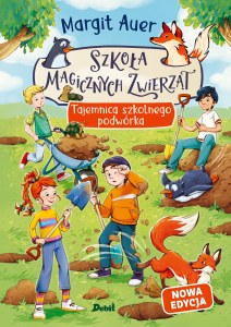 Tajemnica szkolnego podwórka. Szkoła magicznych zwierząt. Tom 2 wyd. 2026