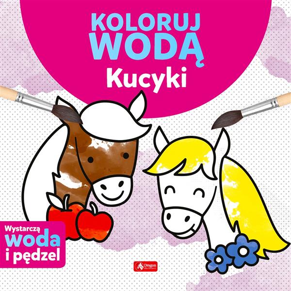 KOLORUJ WODĄ. KUCYKI