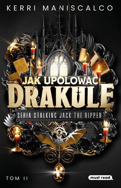 STALKING JACK THE RIPPER. TOM 2. JAK UPOLOWAĆ DRAK