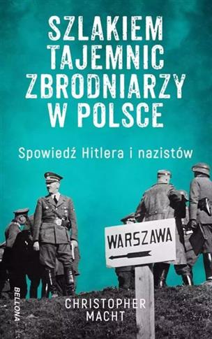 SZLAKIEM TAJEMNIC ZBRODNIARZY W POLSCE
