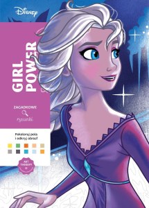 Girl power. Disney. Zagadkowe rysunki. Kolorowanka antystresowa. Art therapy