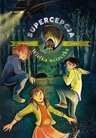 Supercepcja. Wielka ucieczka