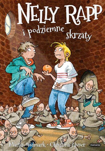 NELLY RAPP I PODZIEMNE SKRZATY