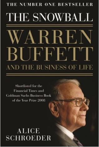 The Snowball: Warren Buffett and the Business of