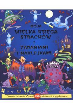 MOJA WIELKA KSIĘGA Z ZADANIAMI I NAKLEJKAMI