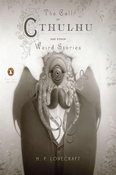 THE CALL OF CTHULHU AND OTHER WEIRD STORIES. ...