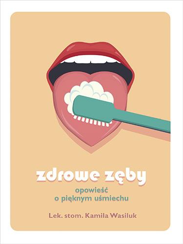 ZDROWE ZĘBY