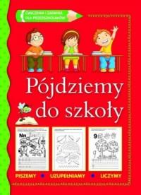 PÓJDZIEMY DO SZKOŁY