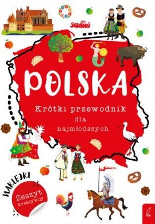 POLSKA. KRÓTKI PRZEWODNIK DLA NAJMŁODSZYCH