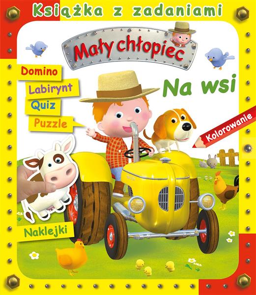 MAŁY CHŁOPIEC. NA WSI. KSIĄŻKA Z ZADANIAMI