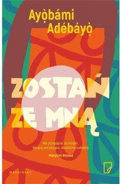 ZOSTAŃ ZE MNĄ