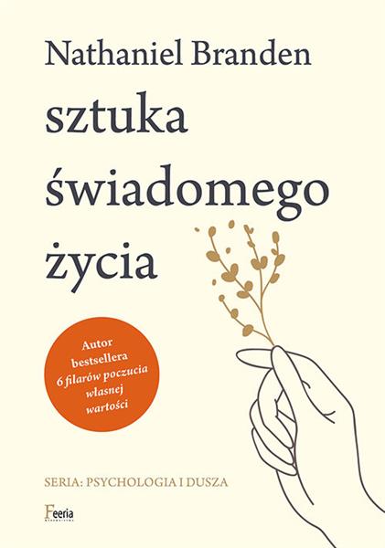 SZTUKA ŚWIADOMEGO ŻYCIA