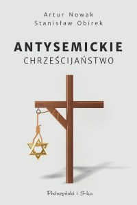 Antysemickie chrześcijaństwo. Duże Litery