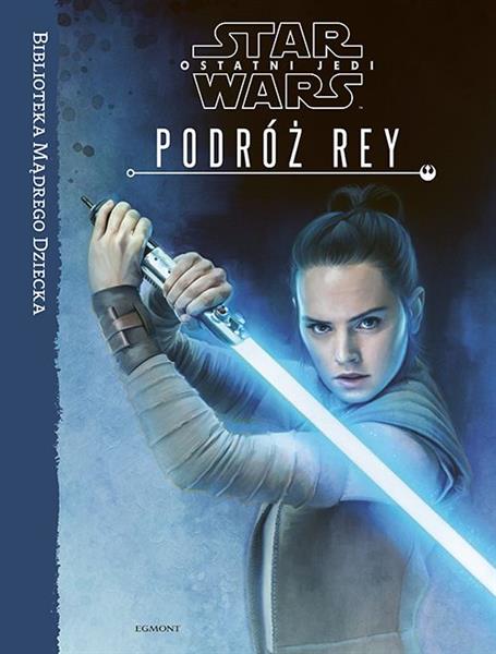BIBLIOTEKA MĄDREGO DZIECKA. STAR WARS. OSTATNI JED