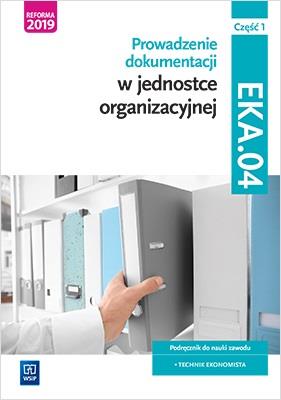 PROWADZENIE DOKUMENTACJI W JEDNOSTCE ORGANIZACYJNE