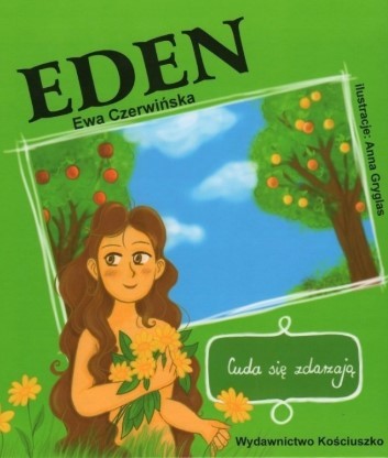 EDEN CUDA SIĘ ZDARZAJĄ