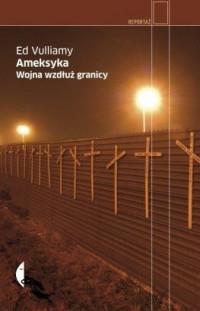 AMEKSYKA WOJNA WZDŁUŻ GRANICY