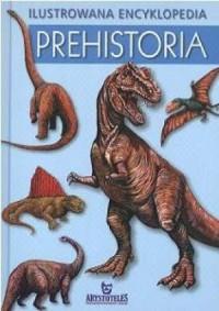 ILUSTROWANA ENCYKLOPEDIA. PREHISTORIA