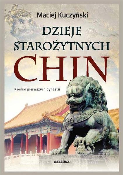 DZIEJE STAROŻYTNYCH CHIN. KRONIKI PIERWSZYCH