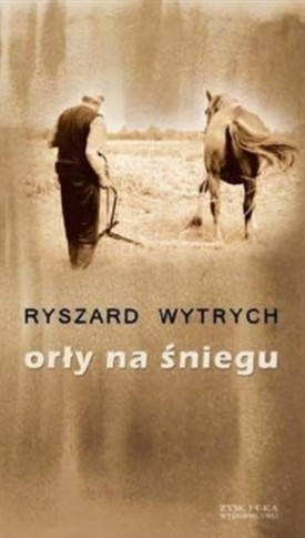 ORŁY NA ŚNIEGU RYSZARD WYTRYCH
