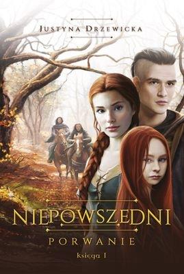 NIEPOWSZEDNI. KSIĘGA 1. PORWANIE