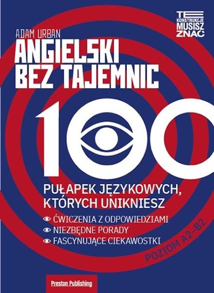 ANGIELSKI BEZ TAJEMNIC. 100 PUŁAPEK JĘZYKOWYCH, KT