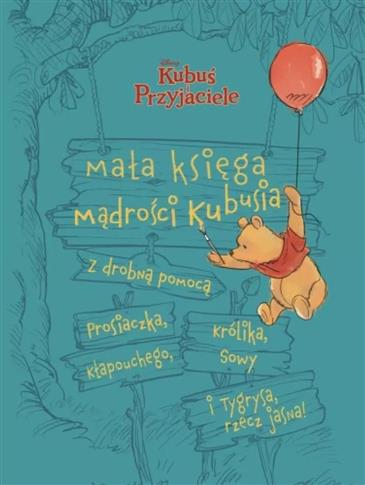 Mała księga mądrości Kubusia. Disney Kubuś i