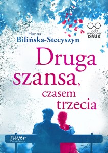 Druga szansa, czasem trzecia. Duży wygodny DRUK