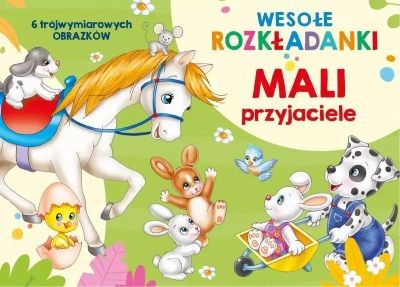 WESOŁE ROZKŁADANKI. MALI PRZYJACIELE