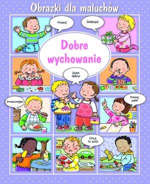 DOBRE WYCHOWANIE. OBRAZKI DLA MALUCHÓW