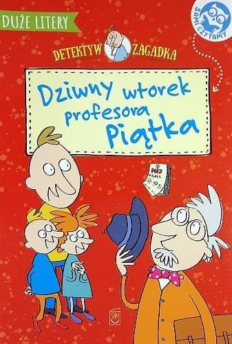 DZIWNY WTOREK PROFESORA PIĄTKA. DETEKTYW ZAGADKA..