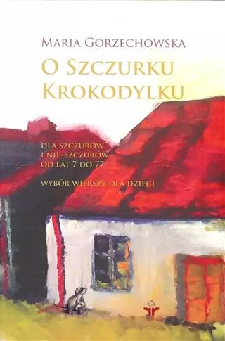 O szczurku krokodylku. Dla szczurów i nie-szczurów