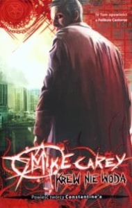 Krew nie woda - Mike Carey