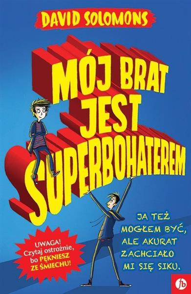 MÓJ BRAT JEST SUPERBOHATEREM