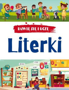 Literki. Bawię się i uczę