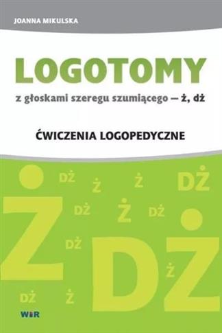 Logotomy z głoskami szeregu szumiącego - ż, dż