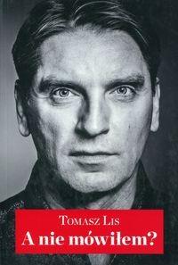 A NIE MÓWIŁEM? TOMASZ LIS