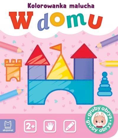 KOLOROWANKA MALUCHA. W DOMU