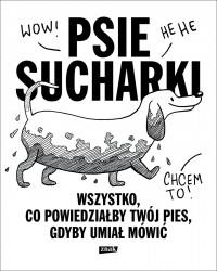 PSIE SUCHARKI WSZYSTKO CO POWIEDZIAŁBY TWÓJ PIES G