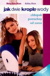 AK DWIE KROPLE WODY. CHŁOPAK POTRZEBNY OD ZARAZ