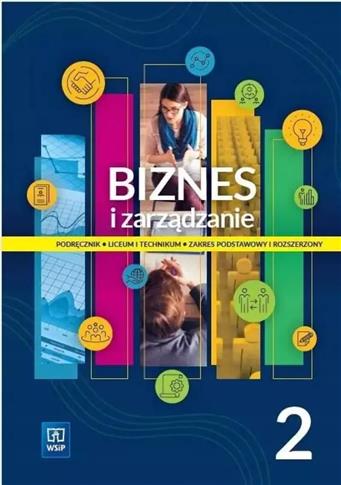 BIZNES I ZARZĄDZANIE 2. LICEUM I TECHNIKUM